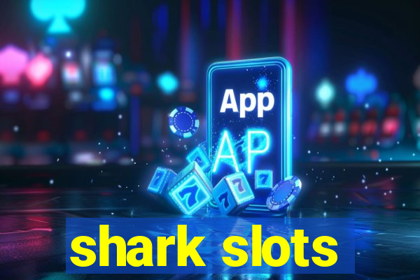 shark slots